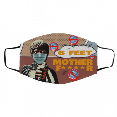 6 Feet mother-fucker Pulp Fiction 3 Layer Face Mask