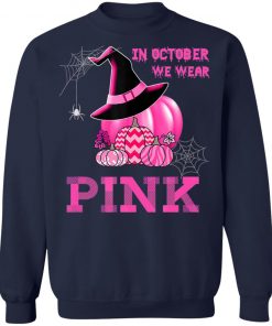 In October We Wear Pink Witch Pumpkin T-Shirt