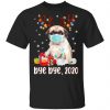 Pug Dog Bye Bye 2020 Christmas Santa Dog Wear Mask T-Shirt