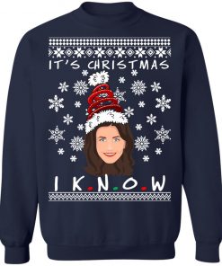 It's Christmas I KNOW Monica Geller Ugly Christmas Sweater