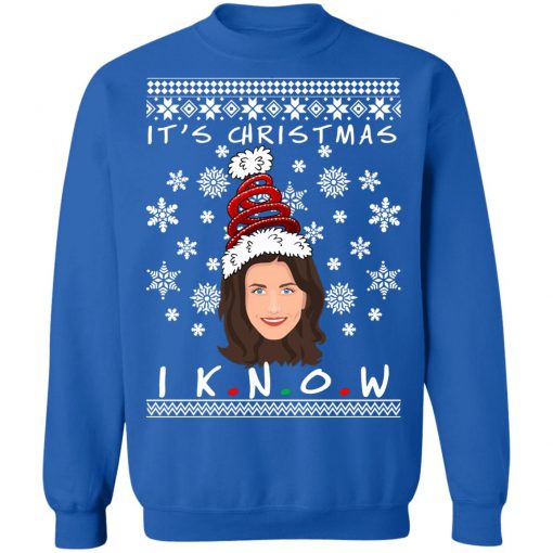 It's Christmas I KNOW Monica Geller Ugly Christmas Sweater