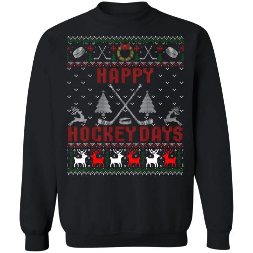 Happy Hockey Days Funny Ugly Christmas Sweater T-Shirt