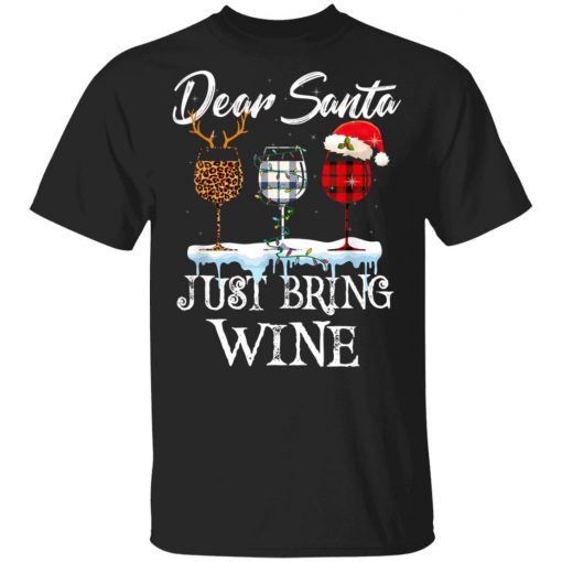 Dear Santa Just Bring Wine Christmas Pajama Costume T-Shirt