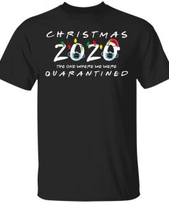 Christmas 2020 The One Where We Were Quarantined Funny Long Sleeve T-Shirt