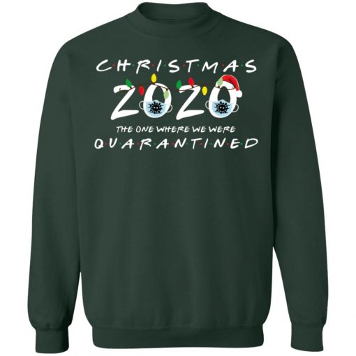 Christmas 2020 The One Where We Were Quarantined Funny Long Sleeve T-Shirt