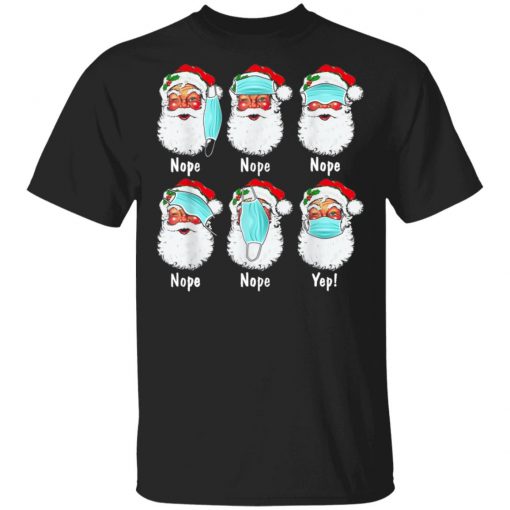 Christmas 2020 Santa Wearing Mask Wrong Funny Quarantine T-Shirt