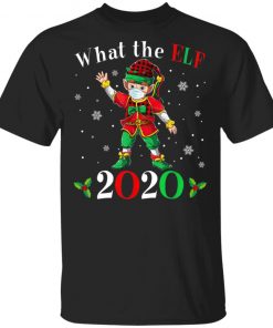 Christmas 2020 Elf Wearing Mask - What the Elf Matching T-Shirt