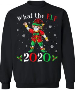 Christmas 2020 Elf Wearing Mask - What the Elf Matching T-Shirt