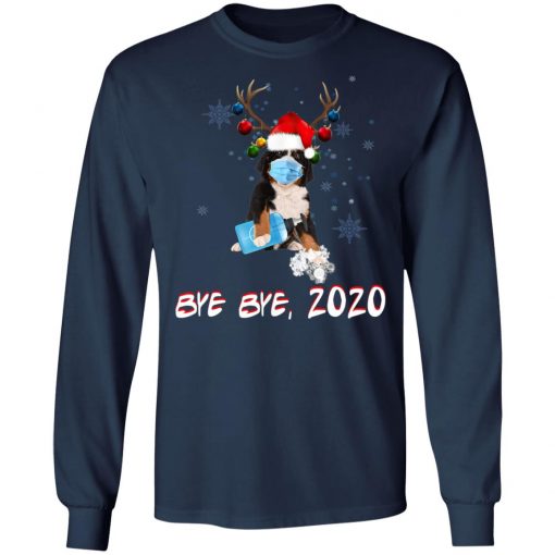 Bemese Moutain Dog Bye Bye 2020 Christmas New Year T-Shirt< Long Sleeve