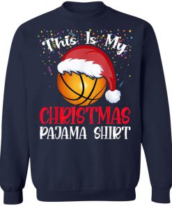 Basketball Christmas Tee This Is My Christmas Pajama T-Shirt, Long Sleeve