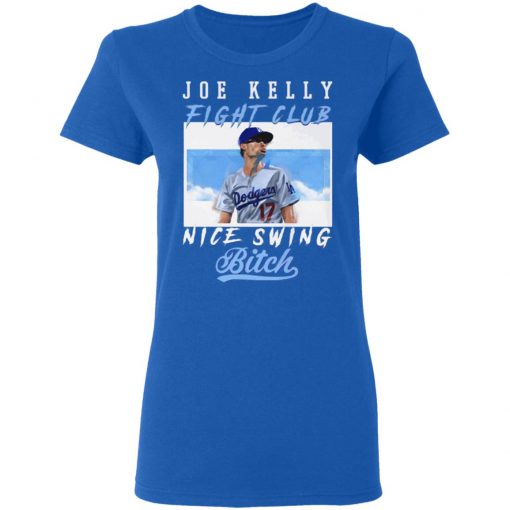 Joe Kelly Fight CLub Nice Swing Bitch T-Shirt, LS, Hoodie