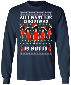 Tina All I Want For Christmas Is Butts Ugly Christmas Sweater