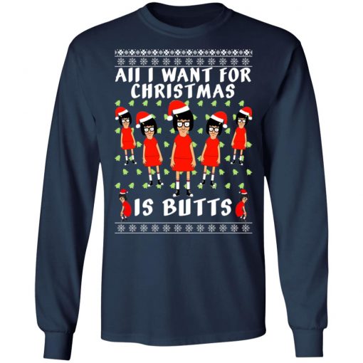 Tina All I Want For Christmas Is Butts Ugly Christmas Sweater