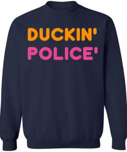 Duckin Police shirt, Long Sleeve, hoodie