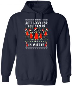 Tina All I Want For Christmas Is Butts Ugly Christmas Sweater