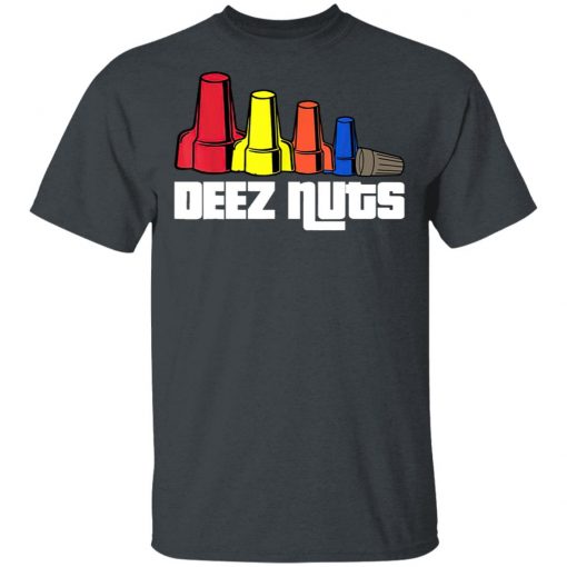 Deez Nuts Electrician T-Shirt