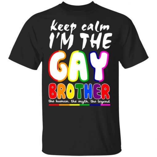 Lgbt Keep Calm I'm The Gay Brother Shirt, Long Sleeve