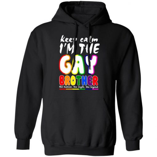 Lgbt Keep Calm I'm The Gay Brother Shirt, Long Sleeve