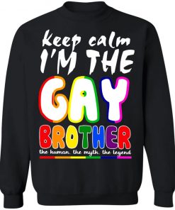 Lgbt Keep Calm I'm The Gay Brother Shirt, Long Sleeve