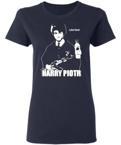 Harry Piotr Cyka Blyat Shirt