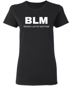 BLM Bidend's Laptop Matters Shirt