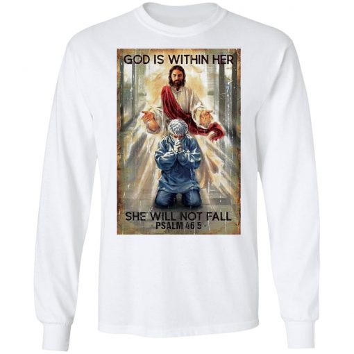 God Is Within Her She Will Not Fall Psalm 46 5 Shirt