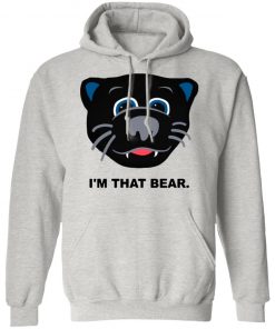 Carolina Panthers I’m That Bear Shirt