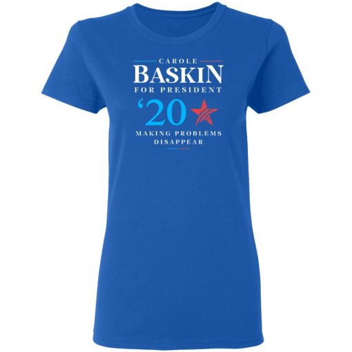 Carole Baskin for president making problems disappear shirt