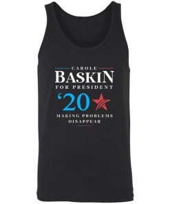 Carole Baskin for president making problems disappear shirt