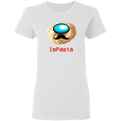 Impasta Italian Us Impostor Moustache shirt