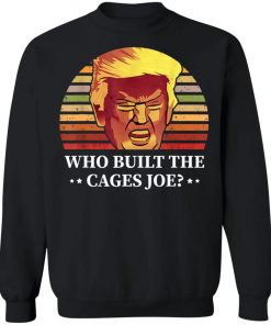 Who Built The Cages Joe Final President Debate 2020 Shirt, Long Sleeve