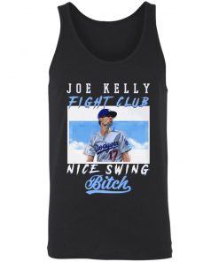 Joe Kelly Fight CLub Nice Swing Bitch T-Shirt, LS, Hoodie