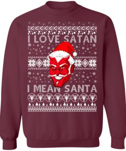 I Love Satan I Mean Santa Evil Devil Ugly Christmas Sweater