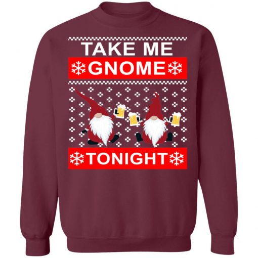 Take Me Gnome Tonight Ugly Christmas Sweater