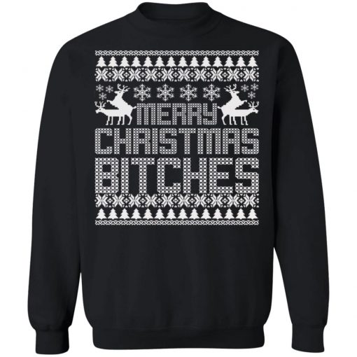 Merry Christmas Bitches Ugly Christmas Sweater