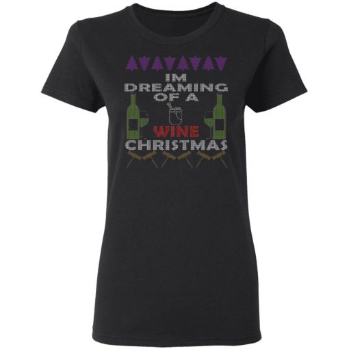 I'm Dreaming Of A Wine Christmas Ugly Christmas Sweater