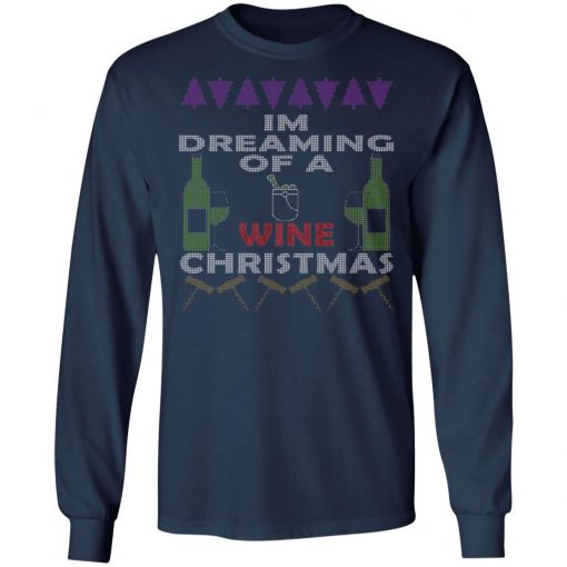 I'm Dreaming Of A Wine Christmas Ugly Christmas Sweater