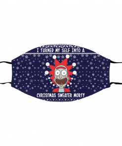 Rick and Morty I Turned My Self Into A Christmas Sweater Morty Ugly Christmas Face Mask