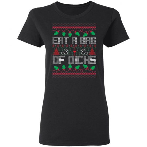 Eat A Bag Of Dicks Offensive Ugly X-Mas Sweatshirt