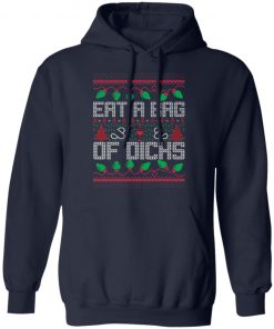 Eat A Bag Of Dicks Offensive Ugly X-Mas Sweatshirt