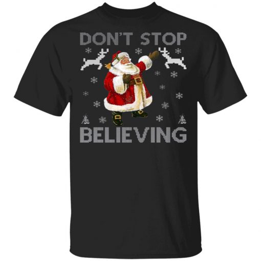 Don't Stop Believing Christmas Ugly Sweater Design Ugly Christmas Sweater