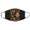 Gobble Til You Wobble Ugly Christmas Face Mask