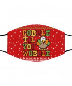 Gobble Til You Wobble Ugly Christmas Face Mask