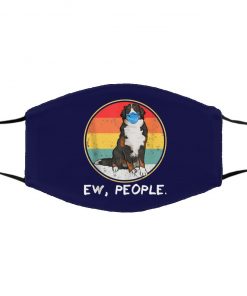 Ew People Bernese Mountain Dog Dog Wearing Face Mask