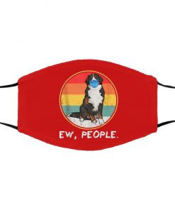 Ew People Bernese Mountain Dog Dog Wearing Face Mask