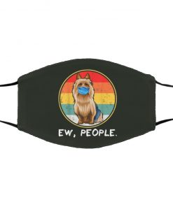 Ew People Australian Terrier Dog Wearing Face Mask