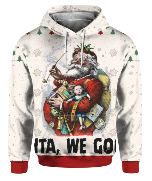 Santa We Good 3D Ugly Christmas Sweater Hoodie