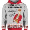 Hamilton King George Musical Oh Its Christmas Awesome Wow 3D Ugly Christmas Sweater Hoodie