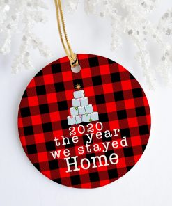 2020 the Year We Stayed Home Quarantine Decorative Christmas Holiday Ornament