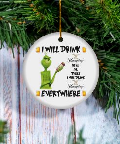 Grinch I Will Drink Yuengling Lager Here And There Everywhere Christmas Ornament